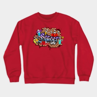 Street Life - Street Artist Crewneck Sweatshirt